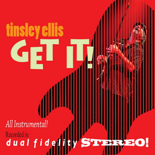 ELLIS, TINSLEY - GET IT!ELLIS, TINSLEY - GET IT.jpg